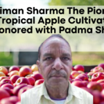 Hariman Sharma The Pioneer of Tropical Apple Cultivation Honored with Padma Shri