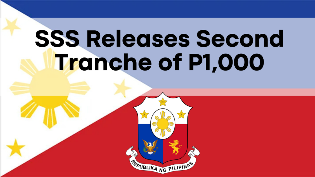 SSS Releases Second Tranche of P1,000, Guide to Claiming Additional Benefits