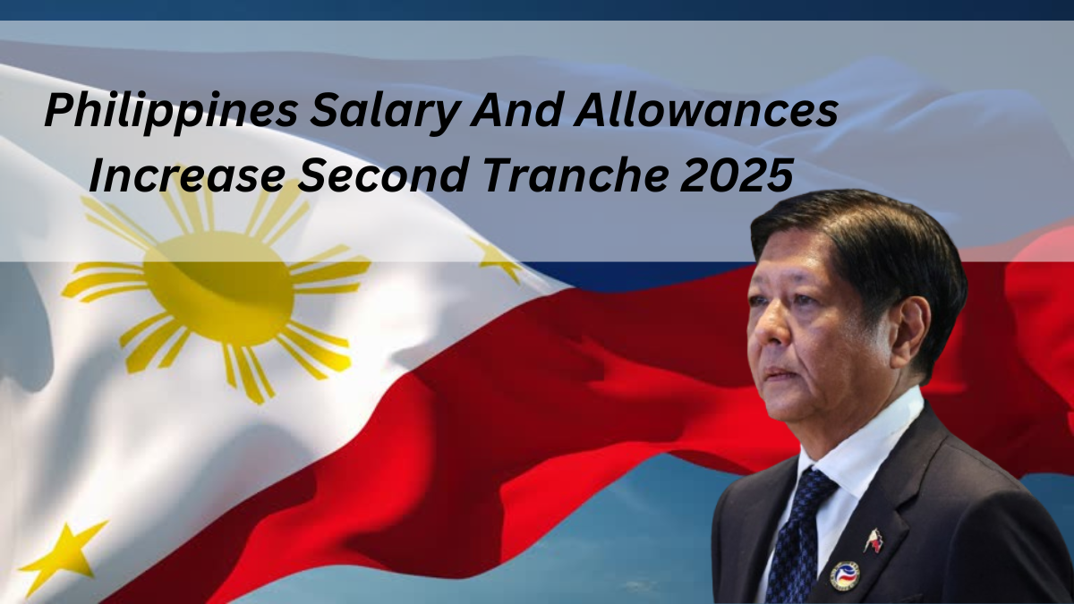 Philippines Salary Increase: Second Tranche 2025, Explore Major Updates to Salaries and Allowances