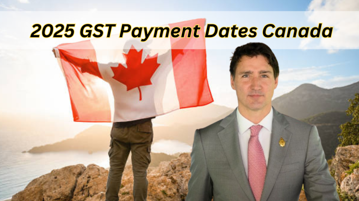 2025 GST Payment Dates Canada: Possible Increase & Eligibility In March-December Amount