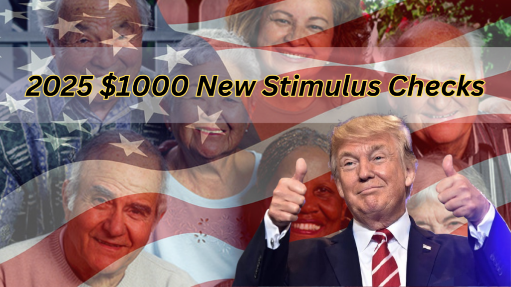 2025 $1000 Stimulus Checks: For Everyone New Stimulus is Coming, Check Details