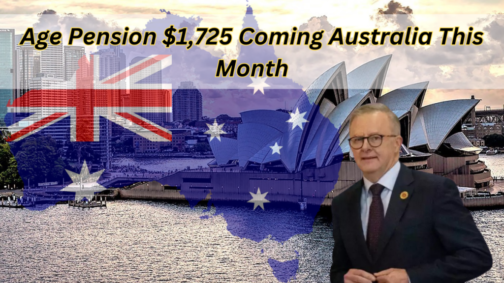 Age Pension $1,725 Coming Australia This Month: Check Eligibility, Who Will Get It? & Payout Schedule