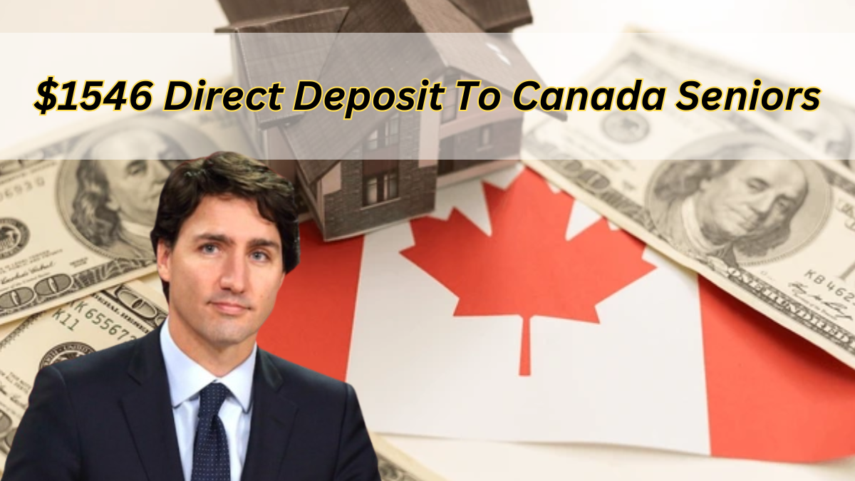 $1546 Direct Deposit To Canada Seniors This Month: Check Eligible