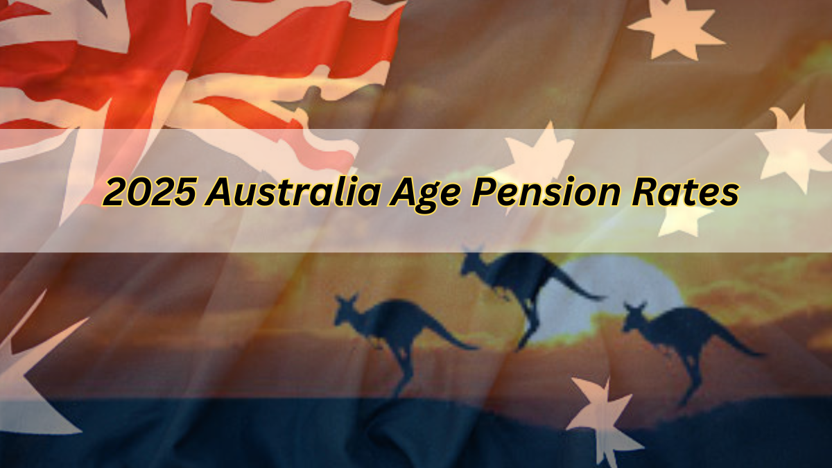 2025 Australia Age Pension Rates: Check Eligibility, Amount, Calculator, Payment Dates, Assets Test