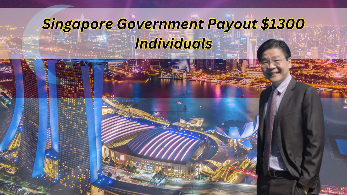 Singapore Government Payout $1300 Individuals: Check Full Details