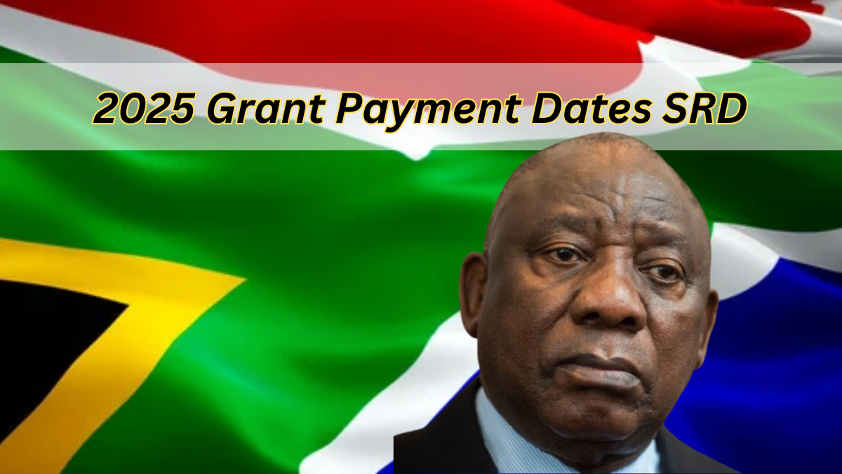 2025 Grant Payment Dates SRD: Amount News & Complete Schedule