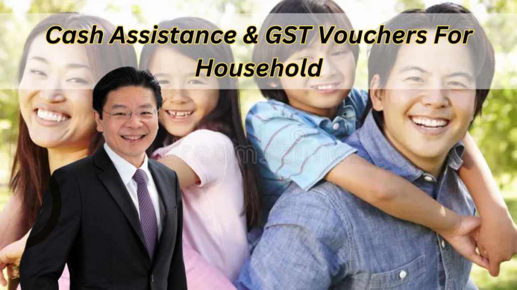 Cash Assistance & GST Vouchers For Lower-Income Households