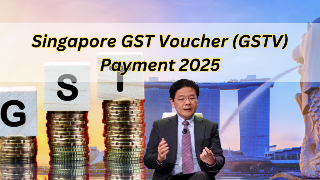 GST Voucher Singapore 2025: Check Payment Dates & Amount, Eligibility!