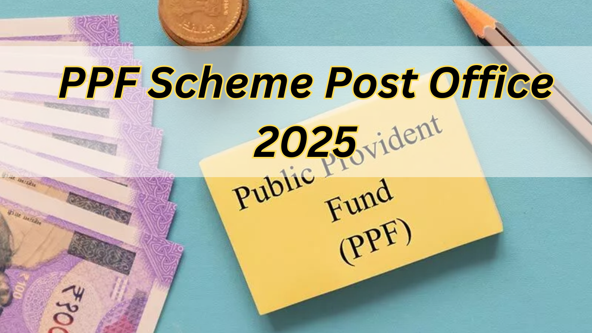 PPF Scheme Post Office 2025: Invest ₹500, Check Full Detail