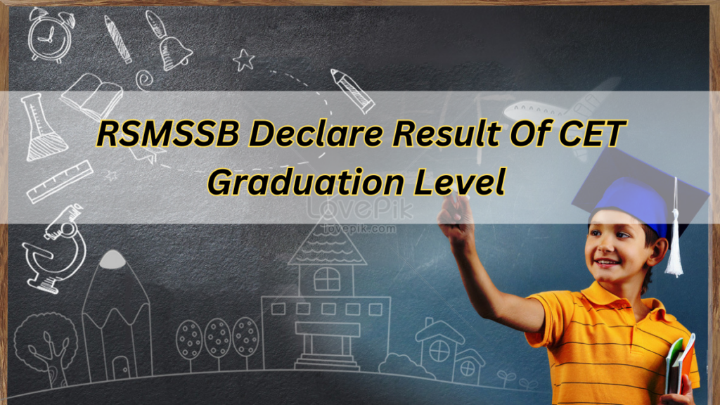 RSMSSB Declare Result Of CET Graduation Level 2025: Know More