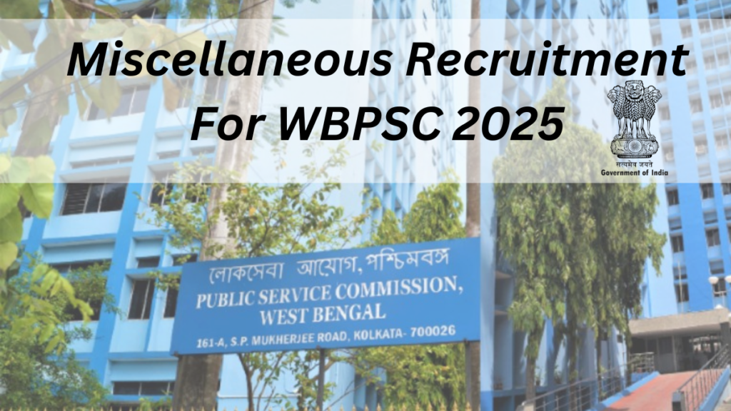 WBPSC Miscellaneous Recruitment 2025