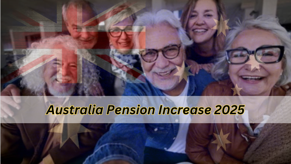 Australia Pension Increase 2025: Disability Pension Increase, Aged Pension & Changes News