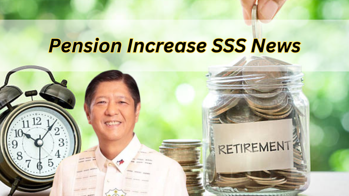 Pension Increase SSS News: Increase Booster Eligibility, Payment Dates & Amount