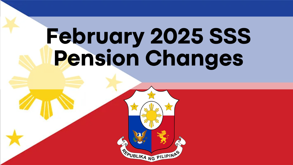 February 2025 SSS Pension Changes, New Dates and Payment Amounts Released