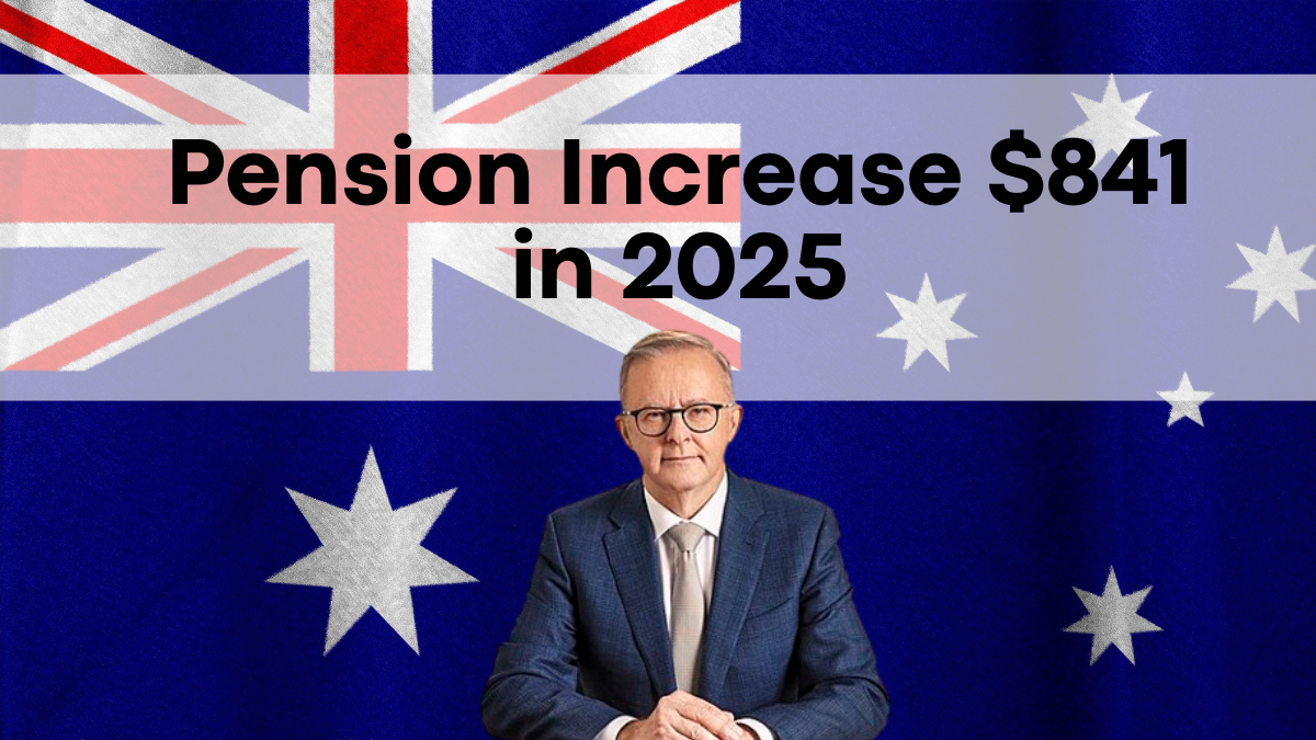 Pension Increase $841 in 2025, Check Your Eligibility for the Extra $21