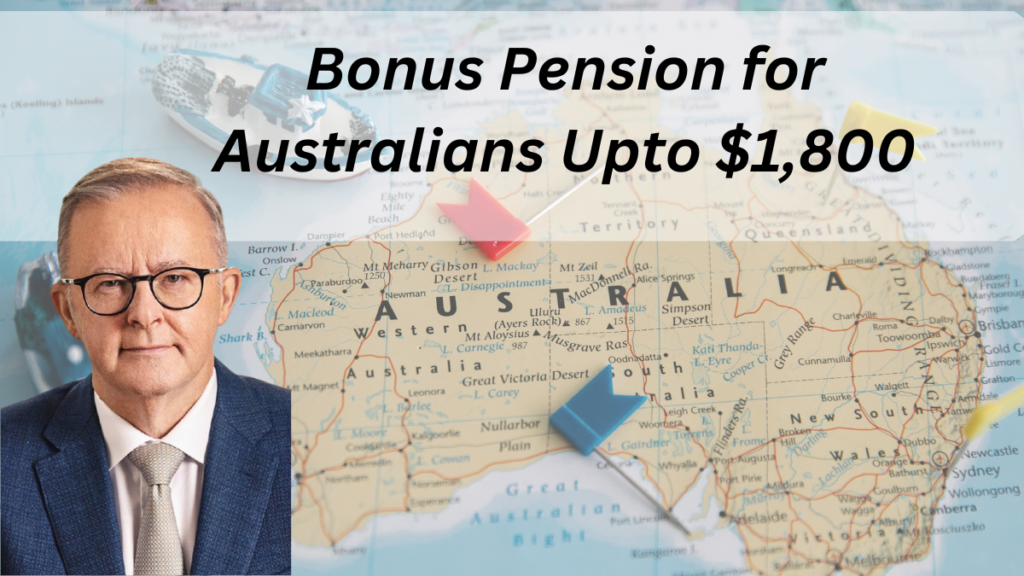 Bonus Pension for Australians Upto $1,800