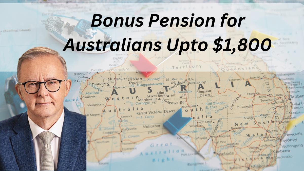 Bonus Pension for Australians Upto $1,800