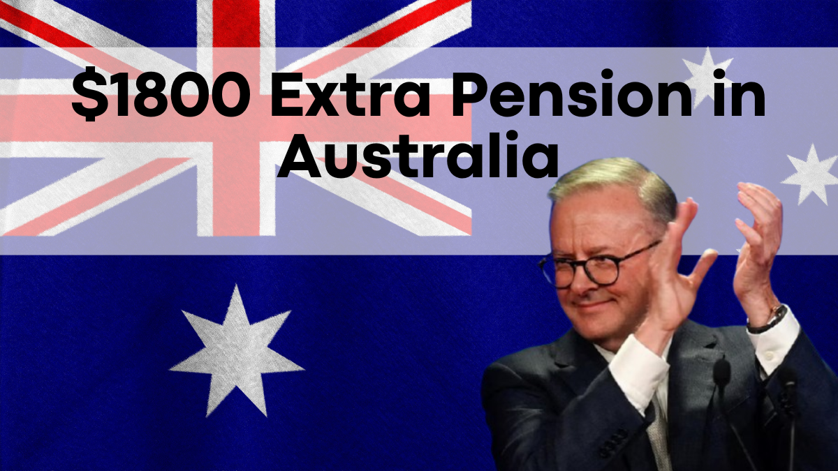 $1800 Extra Pension in Australia, Fact Check and Payment Dates