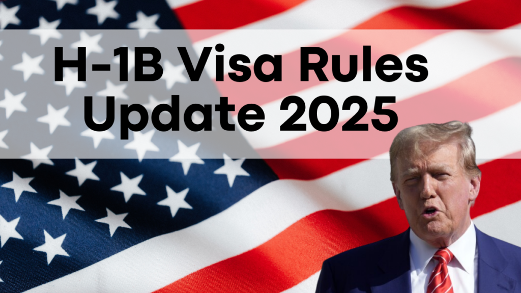 H-1B Visa Rules Update 2025, New Eligibility Criteria and Application Dates