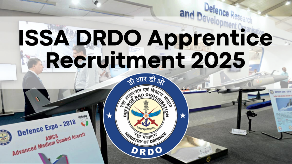 ISSA DRDO Apprentice Recruitment 2025, Apply Now and Earn a ₹9000 Stipend