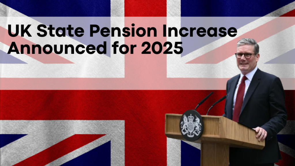 UK State Pension Increase Announced for February 2025, New Increase and Changes Coming