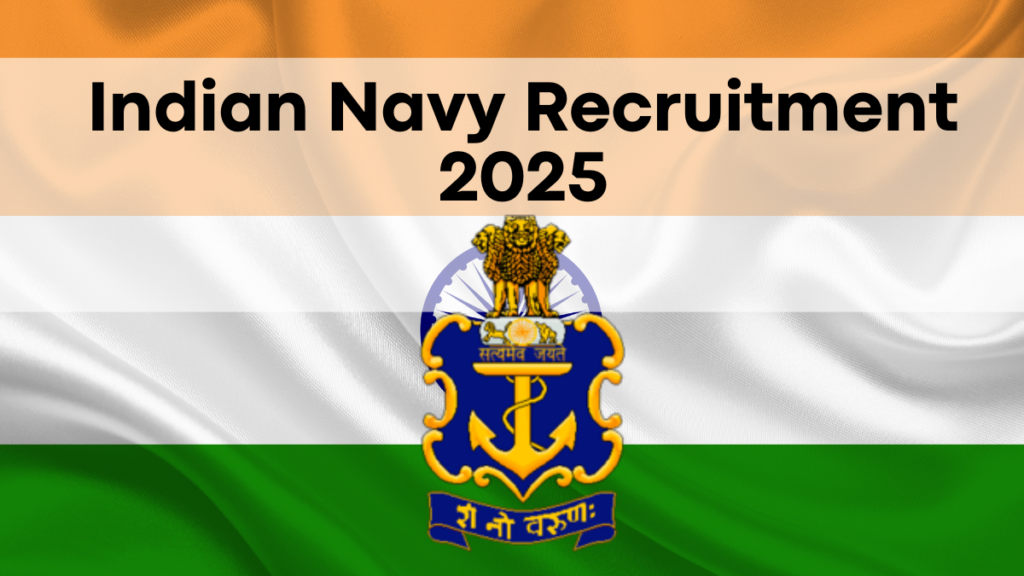 Indian Navy Recruitment 2025, Apply Online for Various Vacancies Now