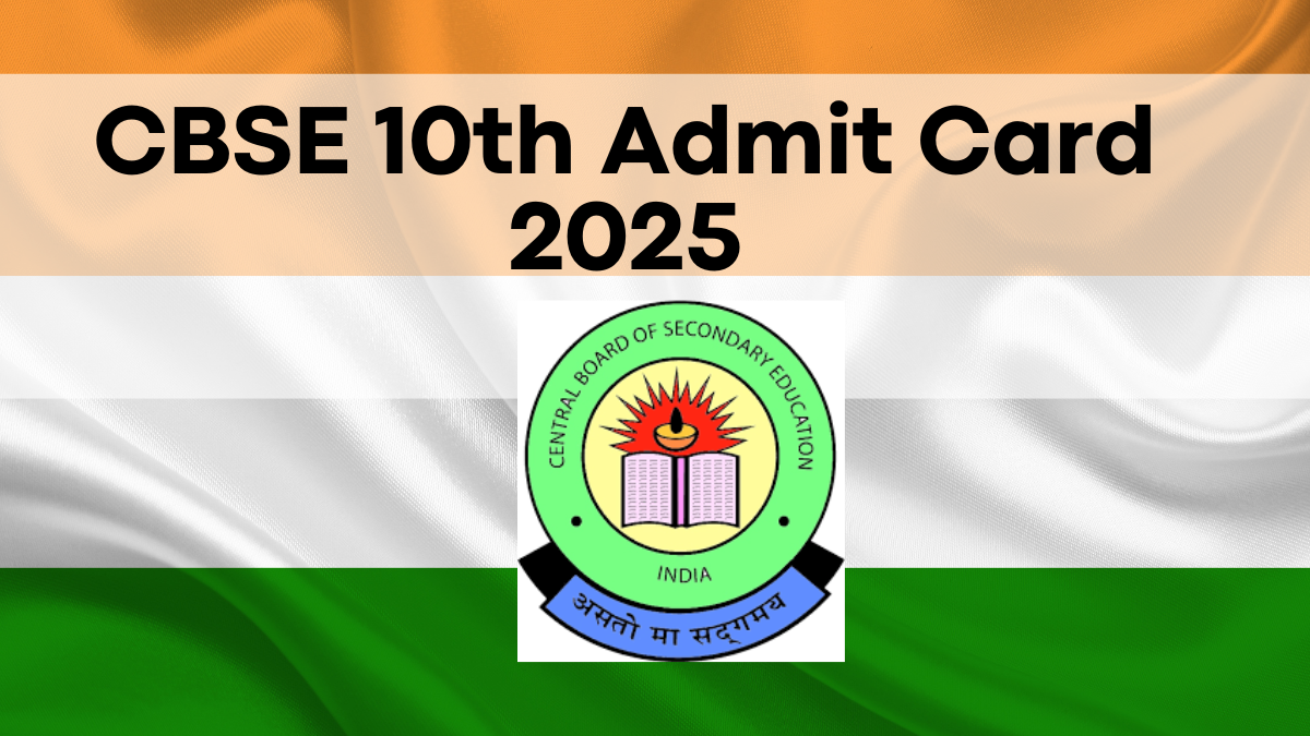 CBSE 10th Admit Card 2025, Direct Download Link and Important Guidelines