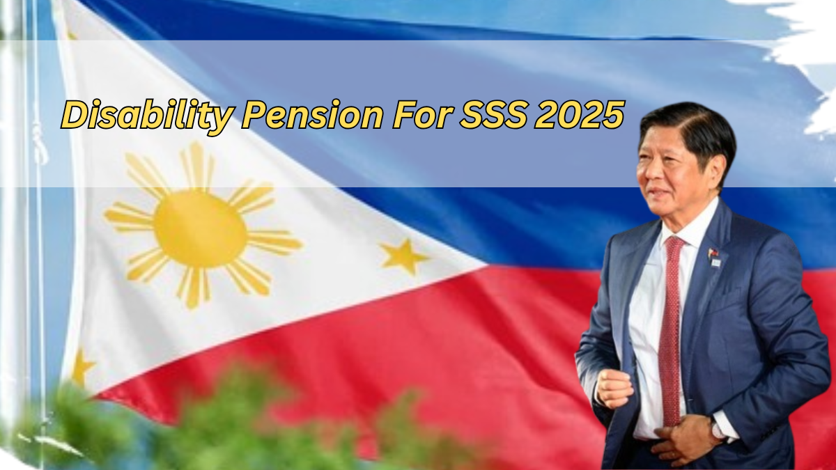 Disability Pension For SSS 2025, Details on Amount and Eligibility Terms Explained