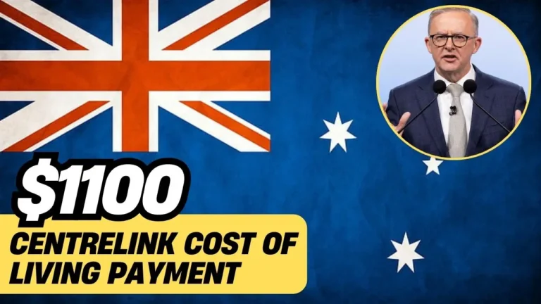 Centrelink $1100 Payment Coming for Cost of Living Beneficiaries: Check Dates