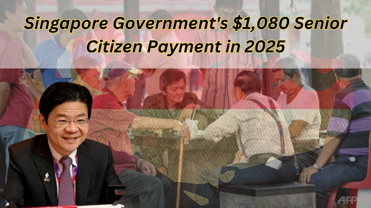 Singapore Government's $1,080 Senior Citizen Payment in 2025